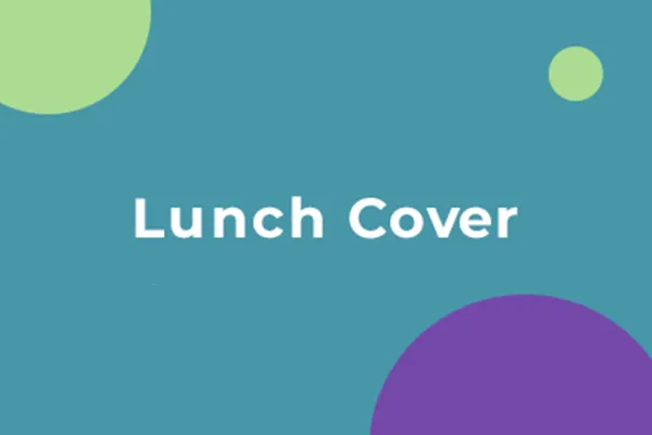 Lunch Cover
